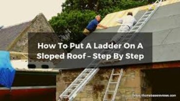 How to Use a Ladder on A Sloped Roof?